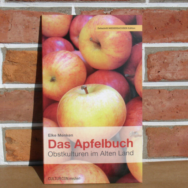 Das Apfelbuch - Obstkulturen im Alten Land