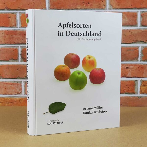 Apfelsorten in Deutschland - Ein Bestimmungsbuch